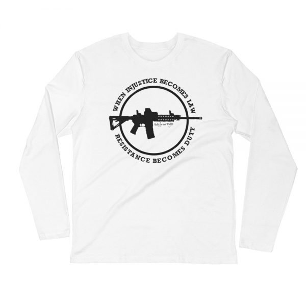 MEN'S When Injustice Becomes Law - LONG SLEEVE