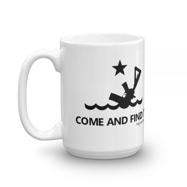 Come And Find It Mug