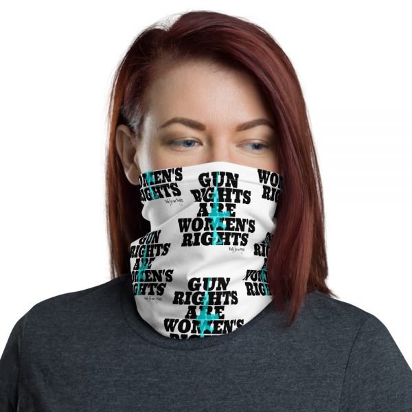 Gun Rights Are Women's Rights Face And Neck Covering - Image 2