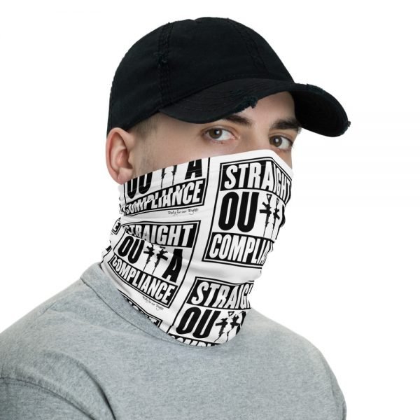 Straight Outta Compliance Face and Neck Covering - Image 3