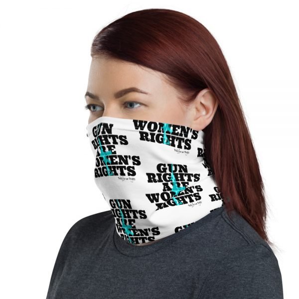 Gun Rights Are Women's Rights Face And Neck Covering - Image 3