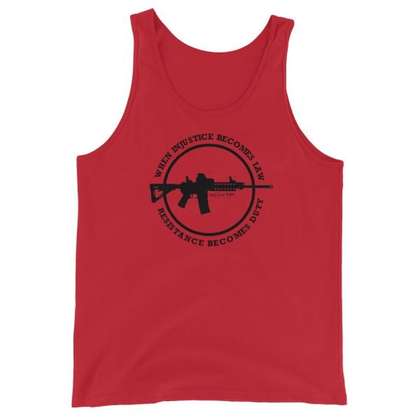 When Injustice Becomes Law, Resistance Becomes Duty UNISEX Tank Top