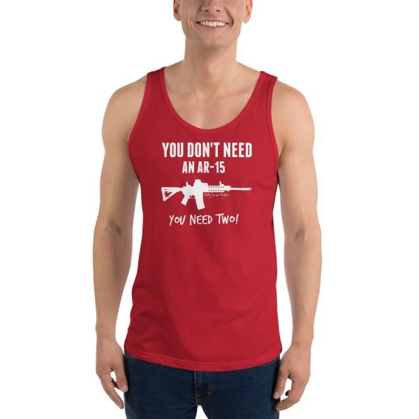 You Don't Need An AR-15 UNISEX Tank Top - Image 2
