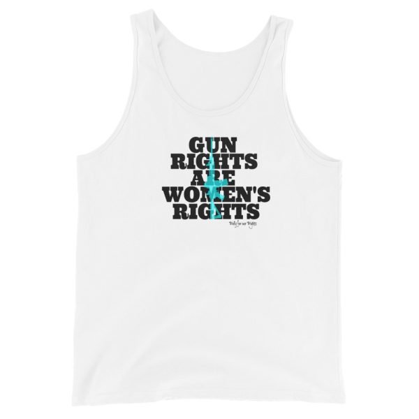 Gun Rights Are Women's Rights Unisex Tank Top