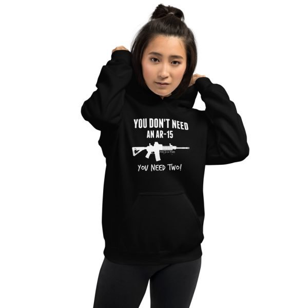 You Don’t Need An AR-15 Hoodie - DARK - Image 2