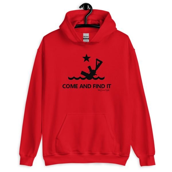 Come And Find It Hoodie - DARK