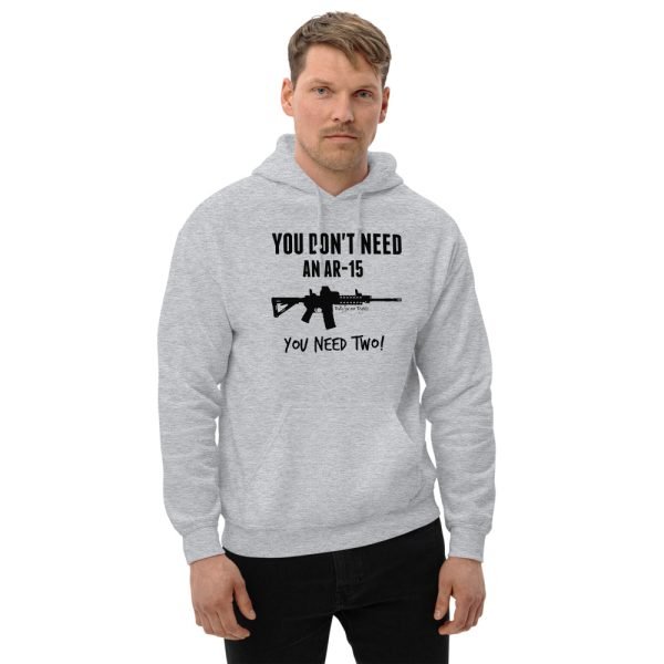 You Don't Need An AR-15 Hoodie - LIGHT - Image 2