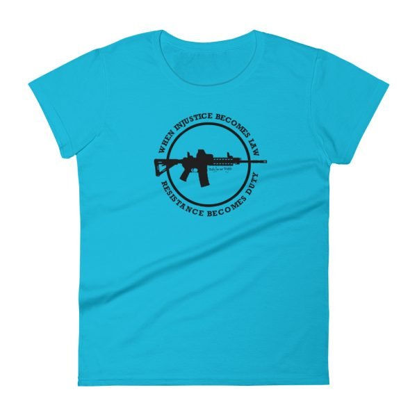 When Resistance Becomes Law Women's Fit Tee - LIGHT